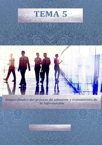 Tema-5-Etapas-finales-del-proceso-de-seleccion-y-tratamiento-de-la-informacion.pdf