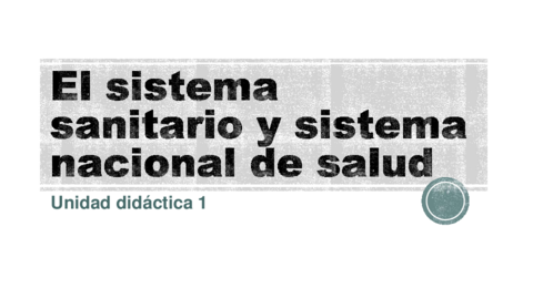 AUD1-El-sistema-sanitario-y-sistema-nacional-de-salud.pdf