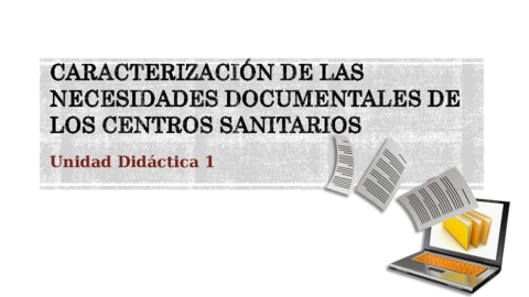 UD1-Caracterizacion-de-las-necesidades-documentales-de-los-centros.pdf