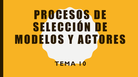 PF-T10-Procesos-de-seleccion-de-modelos-y-actores.pdf