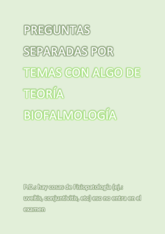 PREGUNTAS-SEPARADAS-POR-TEMAS-BIOFTALMOLOGIA.pdf
