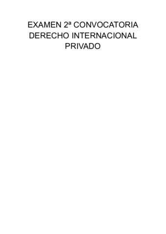 EXAMEN-2a-CONVOCATORIA-DERECHO-INTERNACIONAL-PRIVADO.pdf