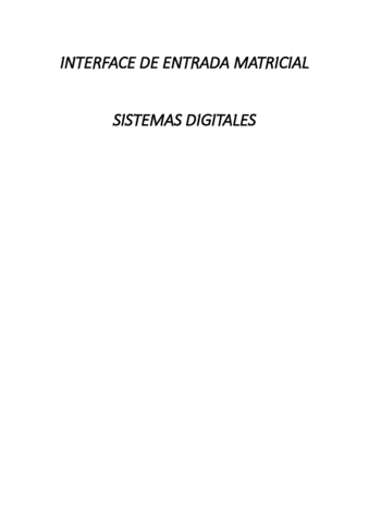 SISTEMASDIGITALESReporteTecnicoInterfaceDeEntradaMatricialMicrocontrolador.pdf