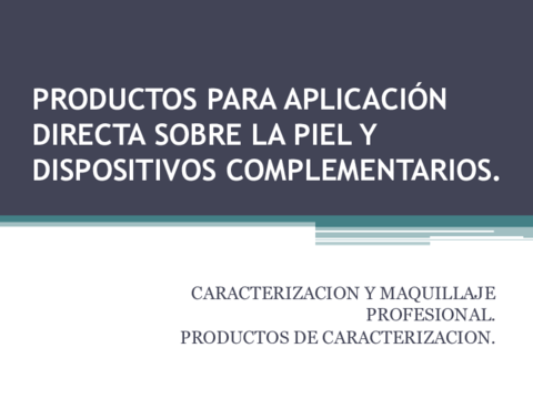 TEMA-15-PRODUCTOS-PARA-APLICACION-DIRECTA-SOBRE-LA-PIEL-Y-COMPLEMENTARIOS.pdf