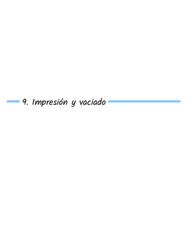 9.Vaciado e impresion