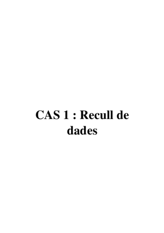 Cas 1- Recull de dades.pdf