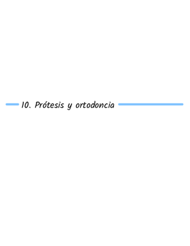 10.Prótesis y ortodoncia