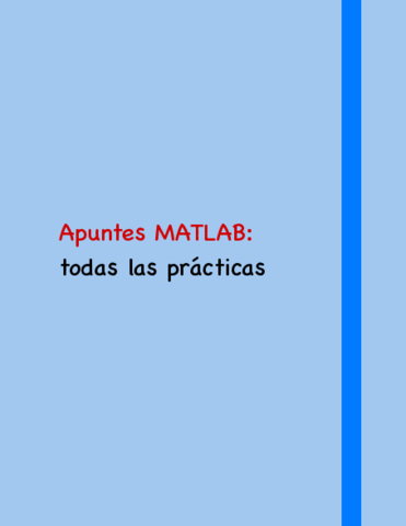 Apuntes-De-Matlab-Todas-Las-Practicas-.pdf