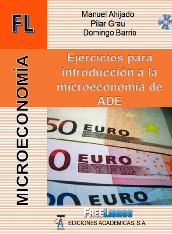 Ejercicios para introducción a la microeconomía de ADE - Manuel Ahijado-FREELIBROS.ORG.pdf