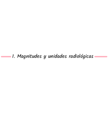 T1.Magnitudes y unidades radiologicas
