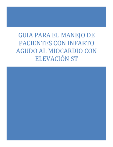 GUIA-DE-MANEJO-PARA-PACIENTES-CON-INFARTO-AGUDO-AL-MIOCARDIO-CON-ELEVACION-ST-.pdf