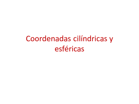 coordenadas-cilindricas-y-esfericas-teoria.pdf