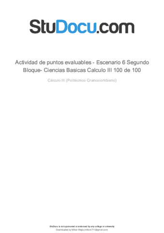 543155764-Actividad-de-Puntos-Evaluables-Escenario-6-Segundo-Bloque-Ciencias-Basicas-Calculo-III-100-de-100-2.pdf