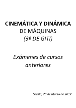 RECOPILACIÓN EXÁMENES DE CINEMATICA Y DINÁMICA MÁQUINAS.pdf