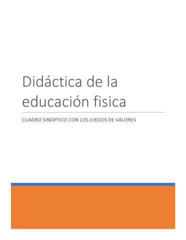 -DIDACTICA-DE-LA-EDUCACION-FISICA-cuadro-sinoptico-con-los-juegos-de-valores.pdf