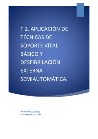 T2-Aplicacion-de-tecnicas-de-soporte-vital-basico-y-desfibrilacion-externa-semiautomatica.pdf