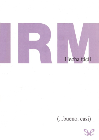 IRM-hecha-facil.pdf