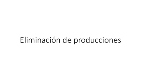 Eliminacion-de-producciones-Parte-4.pdf
