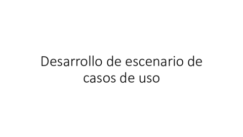 Desarrollo-de-escenario-de-casos-de-uso-Parte-3.pdf