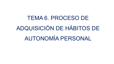 TEMA-6-PROCESO-DE-ADQUISICION-DE-HABITOS.pdf