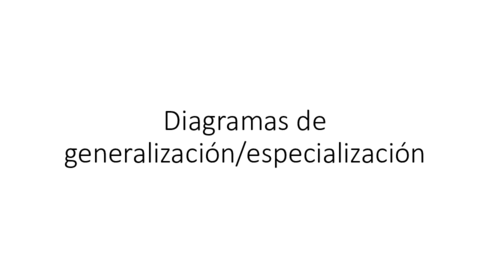 Diagramas-de-generalizacion-especificacion.pdf
