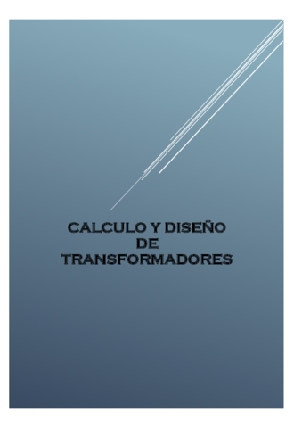 TrabajoCalculoYDisenoDeTransformadores.pdf