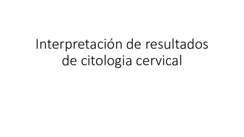 Interpretacion-de-resultados-de-citologia-cervical.pdf