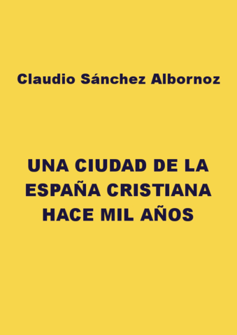 Una-ciudad-de-la-Espana-Cristiana-hace-1000-Anoz-Albornoz.pdf