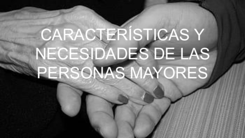 CARACTERISTICAS-Y-NECESIDADES-DE-LAS-PERSONAS-MAYORES.pdf