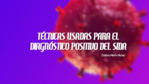 PRESENTACION-TECNICAS-USADAS-PARA-EL-DIAGNOSTICO-POSITIVO-DEL-SIDA.pdf