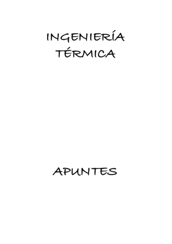 Apuntes-Termica-Maquinas-termicas-Plantas-de-vapor-y-Ciclo-Rankine-Turbinas-de-gas-y-Ciclo-Brayton-Motores-de-combustion-interna-Y-Ciclos-de-refrigeracion.pdf