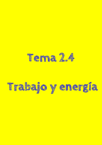 Tema 2.4 - Trabajo y energia.pdf