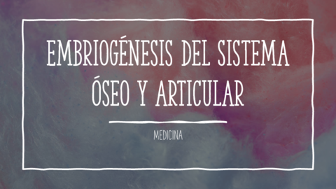 Embriogenesis-del-Sistema-Oseo-y-Articular.pdf