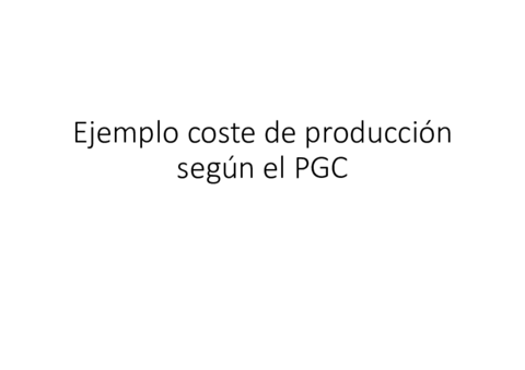 Ejemplo-coste-de-produccion-segun-el-PGC.pdf