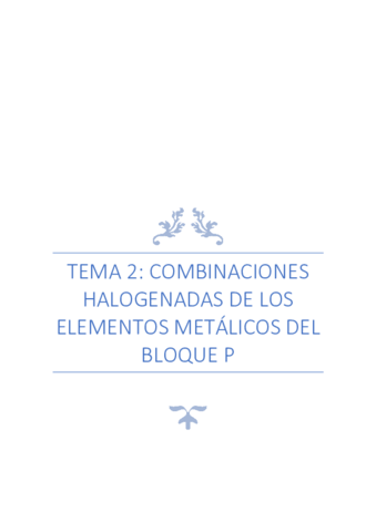 tema-2-combinaciones-halogenadas-de-los-elementos-metalicos-del-bloque-p.pdf