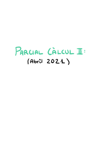 Parcial-Abril-2021-Calcul-II-Correccio.pdf