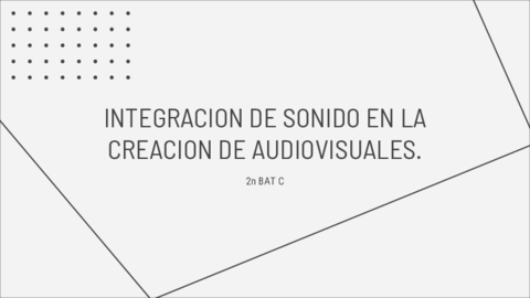 INTEGRACION-DE-SONIDO-EN-LA-CREACION-DE-AUDIOVISUALES-CAV.pdf