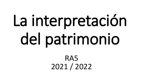 RA5-INTERPRETACION-DEL-PATRIMONIO-2021-2022-ALUMNADO.pdf