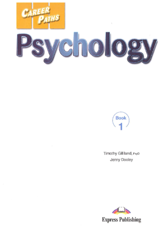 Career-Paths-Psychology-by-Timothy-Gilliland-Psyd-and-Jenny-Dooley-copia.pdf