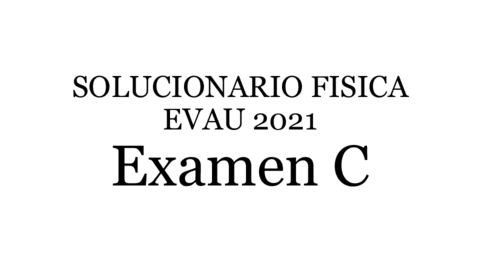 Solucionario-Fisica-2021-C.pdf