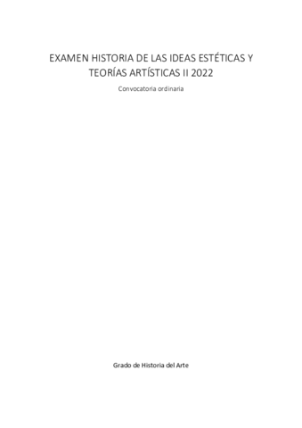 EXAMEN-HISTORIA-DE-LAS-IDEAS-ESTETICAS-Y-TEORIAS-ARTISTICAS-II-2022.pdf