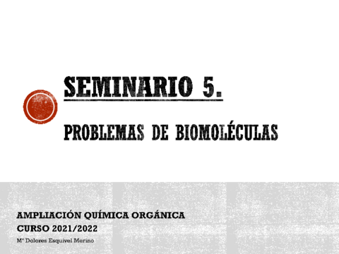 SEMINARIO-5-Biomoleculas-c6b8ff6559e7540f7cc186e220530191041.pdf