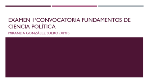 EXAMEN-FUNDAMENTOS-CIENCIA-POLITICA-MIRANDA-GONZALEZ.pdf