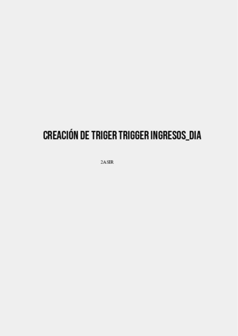 Creacion-de-Trigger-ingresosdia-Ej5-T3.pdf
