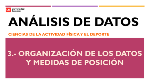 2021-2022-TEMA-3-ORGANIZACION-DE-LOS-DATOS-Y-MEDIDAS-DE-POSICION-SIN-CORRECCIONES.pdf