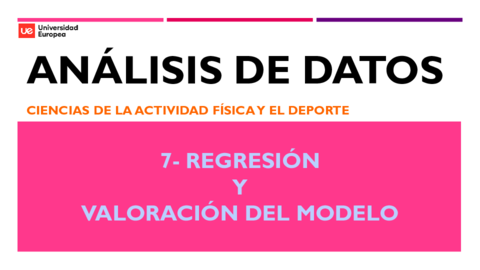 2021-2022-TEMA-7-REGRESION-Y-VALORACION-MODELO-ALUMNOS.pdf
