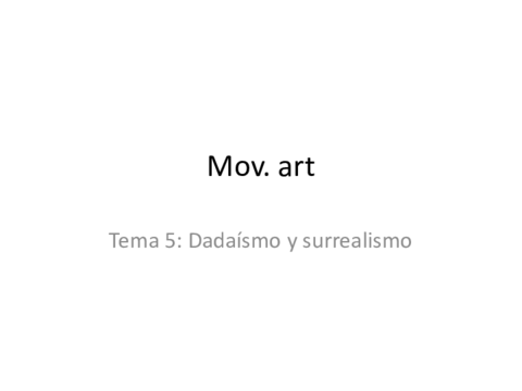Mov-art-tema-5-dadaismo-ssurrezlismo-RESUMEN.pdf