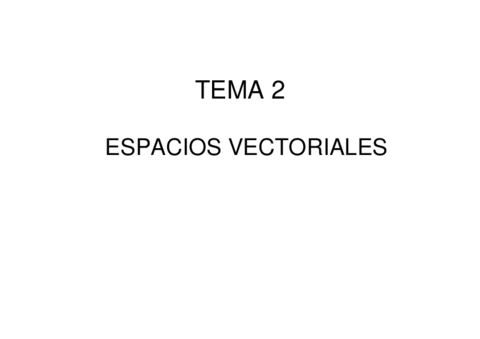 Tema 2. Espacios Vectoriales (ADE) pdf.pdf