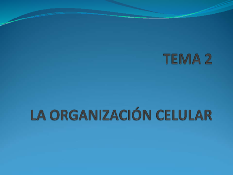 TEMA-2-La-organizacion-celular.pdf