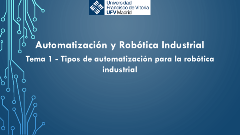 Tema-1-Tipos-de-automatizacion-para-la-robotica-industrial-presentacion.pdf
